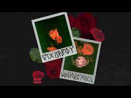 E is there anything you are scared of: Fixupboy Without You Lyrics Genius Lyrics
