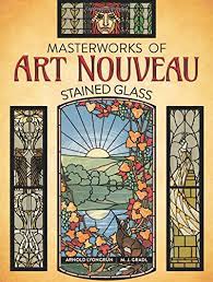 Well you're in luck, because here they come. Masterworks Of Art Nouveau Stained Glass Arnold Lyongrun M J Gradl Amazon De Bucher