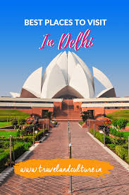The Best Places To Visit In Delhi Travel And Culture In 2020 Cool Places To Visit Places To Visit Travel Destinations Asia