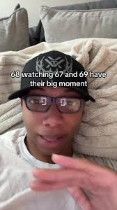 68 Learning 67 Is Funny