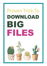 Downloading Large Files You Must Use This Trick To Never Fail Web Account Slow Internet Fails