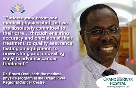 A graduate of @McMasterU and @UniofNewcastle, Dr. Osei leads medical  physics at GRH, ensuring patients receive exceptional radiation therapy as  part of their cancer care. He's also a lecturer and researcher w/ @