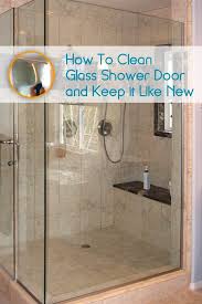 There are so many products on the market that it can be a daunting task to pick. How To Clean Shower Glass And Keep It Like New House Cleaning Tips Glass Shower Doors Glass Shower Shower Doors
