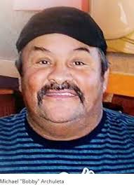 Michael “Bobby” Archuleta (1962-2015)