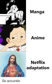 Ďalšie obrázky, gifi, odporúčania na mangu či anime a občas aj moje keci k tomu. Manga Anime Netflix Adaptation Anime Meme On Me Me