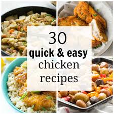 30+ easy salmon recipes to make for dinner. 30 Quick And Easy Chicken Recipes For Busy Weeknights