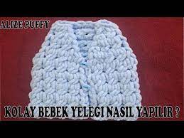 Alize Puffy Ile Bebek Yelek Yapimi Sis Yok Tig Yok Youtube Bebek Bebek Yelek Yelek