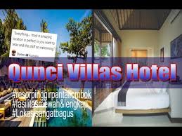 The excitement of the city center is only 15km away. Qunci Villas Hotel Pinggir Pantai Dan Fasilitas Lengkap Di Senggigi Lombok Youtube