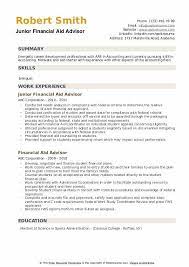 She works with people with addictions, metal illnesses, homeless and former inmates, helping to improve the quality of their lives. Financial Aid Advisor Resume Samples Qwikresume