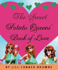 Sweet Potato Queens Not Just A Book But A Great Cookbook My Favorite Recipe Is Motor Home Marvel I D Give You The R Books Book Worth Reading Used Books
