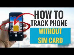 The subscriber identity module, also known as the sim card is absolutely essential in making phone calls to your loved ones, including your family members, friends, relatives, and colleagues. How To Track Phone Without Sim Card 5 Simple Ways Youtube
