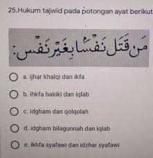 Hukum bacaan qalqalah beserta contohnya akan kami sajikan untuk anda semua disini. Hukum Tajwid Pada Potongan Ayat Berikut Yakni Brainly Co Id