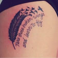 Feather With Birds Flying Away Tattoo Tattoo Ideas And Inspiration On Instagram Take These Broken Wings And Learn To Fly Feather Feathert Broken Wings Tattoo Wings Tattoo Broken Tattoo
