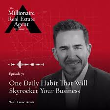 Episode 72: One Daily Habit That Will Skyrocket Your Business With Gene  Arant, 🏡 The $100M Secret? Keep It Simple., Gene Arant reveals how 20  daily conversations fueled decades of growth in Austin’s ...