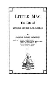 Little Mac; the life of General George B. McClellan, by Clarence Edward  Macartney.