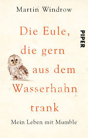 Ein wasserhahn ist eine regulierbare auslaufarmatur für wasser, zum beispiel für trinkwasser. Die Eule Die Gern Aus Dem Wasserhahn Trank Mein Leben Mit Mumble Amazon De Windrow Martin Hubner Sabine Bucher