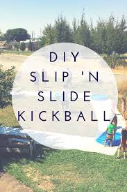 Typically, it's played on a baseball field, but the nothingto docrew found a way increase summer fun by adding slip and slides! Diy Slip N Slide Kickball The Best Water Game For All Ages Clarks Condensed Fun Outdoor Games Family Games Outdoor Water Games For Kids