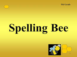 5th Grade Spelling Bee Ppt Video Online Download