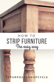 How To Strip Furniture With This Easy Tip Refinishing Furniture Redo Furniture Stripping Furniture
