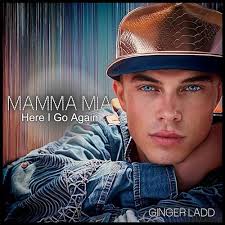 Mamma Mia (Here I Go Again) by Ginger Ladd