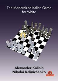 Check spelling or type a new query. The Modernized Italian Game For White A Complete Opening Repertoire For White Kalinin Alexander Kalinichenko Nicolai Amazon De Books