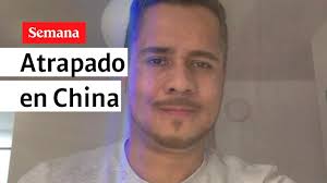 Colombiano está atrapado en China hace 43 días, por haber dado positivo en  una prueba de covid-19