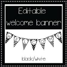 Black And White Welcome Banner Png Editable Black And White Welcome Banner Welcome Banner School Banner Banner