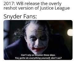 Quando warner bros e dc hanno rilasciato il trailer dedicato alla snyder cuty di justice league, i fan sono impazziti (in positivo) udendo il joker pronunciare la frase we live in a society, parole nate da un meme e associate alla nemesi di batman. Humor The Snyder Cut S Coming Dc Cinematic