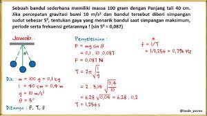 Frekuensi yang dihasilkan bandul disebut frekuensi alamiah. Contoh Soal Getaran Harmonik Sederhana Ayunan Bandul Kelas 10 Youtube