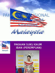 Malaysia merupakan sebuah negara yang terdiri daripada pelbagai kaum. Pakaian Tradisional Kaum Iban Perempuan