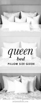 Pillow Size Arrangement Guide For Queen Beds Arianna Belle Blog Pro Tips On How To P Bedroom Pillows Arrangement Bed Pillows Decorative Pillow Size Guide