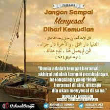 Jangan Sampai Menyesal Dihari Kemudian Quran Motivasi Dunia