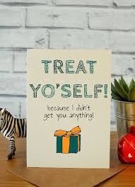 Handmade Birthday Card Ideas For Brother Funny Treat Yo Self Sister Birthday Card Cool Birthday Cards Birthday Cards For Brother