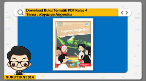 Kunci jawaban tema 9 kelas 4 kayanya negeriku. Download Buku Tematik Pdf Kelas 4 Tema 9 Kayanya Negeriku