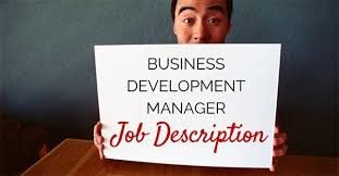 Choose your business development tactics; Business Development Manager Job Description