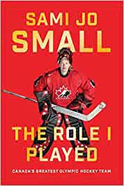 5.9.5.495 (02/08/2021) skip to language selection skip to main content explore olympics.com. The Role I Played Canada S Greatest Olympic Hockey Team Small Sami Jo Amazon De Bucher