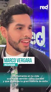 "NO todas las entrevistas no tienen que salir buenas", dice Marco Vergara  cuando recuerda la entrevista que en su momento sintió había sido un  fracaso en su carrera., Pero quienes lo conocen saben que ...