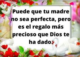 A su padre viudo, que se dedicó al cuidado de ella y sus hermanos, al igual que lo haría una madre, dándoles un amor incondicional, a la vez que cumplía con su rol de padre. Frases Tiernas Dia De La Madre 2021 Imagenes Para Whatsapp