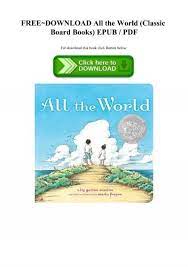 You can download epub ebooks using adobe digital editions (ade) on a . Free Download All The World Classic Board Books Epub Pdf