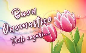 Buon Onomastico Tanti Auguri Buon Onomastico Onomastico Buon Compleanno