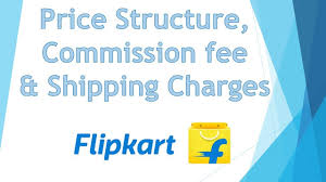 flipkart sellers price structure commission shipping charges in hindi