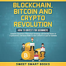 Is it still worth investing in bitcoin in 2020? Blockchain Bitcoin And Crypto Revolution How To Invest For Beginners By Sweet Smart Books Audiobook Audible Com