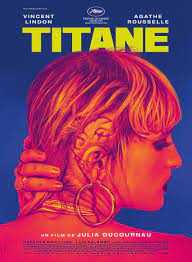 Julia ducournau the worst person in the world. Titane Festival De Cannes 2021