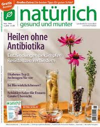 Heilen Ohne Antibiotika 2018 Ausgaben Archiv Natuerlich Io Naturlich Gesund Und Munter Magazin Shop