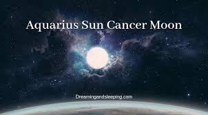 Together these two can teach other some important lessons. Aquarius Sun Cancer Moon Personality Compatibility