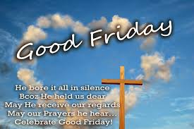 Wishing You A Blessed Goodfriday Friday Wishes Good Friday Message Good Friday Images