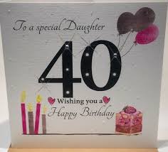 Maybe you would like to learn more about one of these? Large 40th Birthday Card For A Special Daughter 8 25 X 8 25 Inches 5060397067838 Ebay
