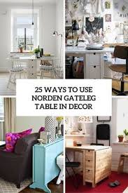 Wyas To Use Norden Gateleg Table In Decor Cover Norden Gateleg Table Ikea Norden Table Home Decor
