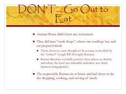 They had to either accept the new rulers and retain their standing in society, or have their properties taken from them and be cast out to. Soup S On The Do S And Don T Of Roman Dinner Parties Ppt Download