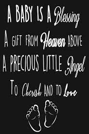 A Baby Is A Blessing A Gift From Heaven Above A Precious Little Angel To Cherish And To Love Lined Notebook Journal For Writing 6x9 110 Pages Gift For Expecting Parents Journals4you